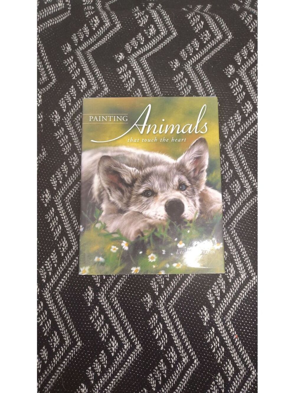 Painting Animals That Touch the Heart Lesley Harrison Art Instruction Book 2002